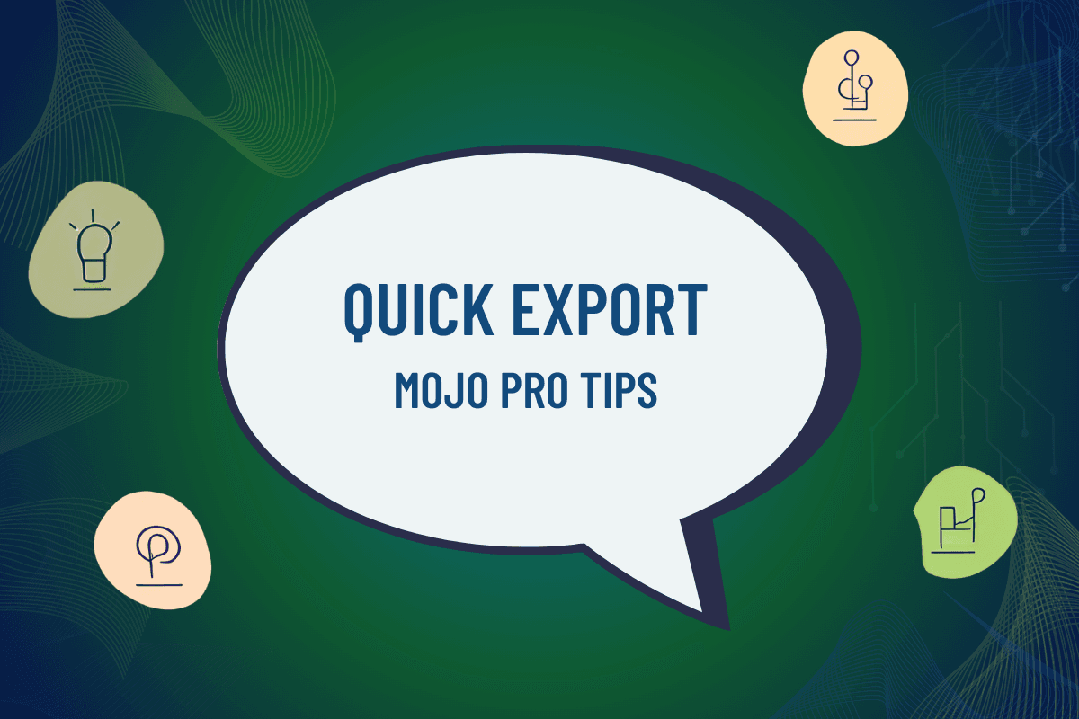 Image illustrating Mojo Pro Tip: Save a Custom View & Export the Ticket List