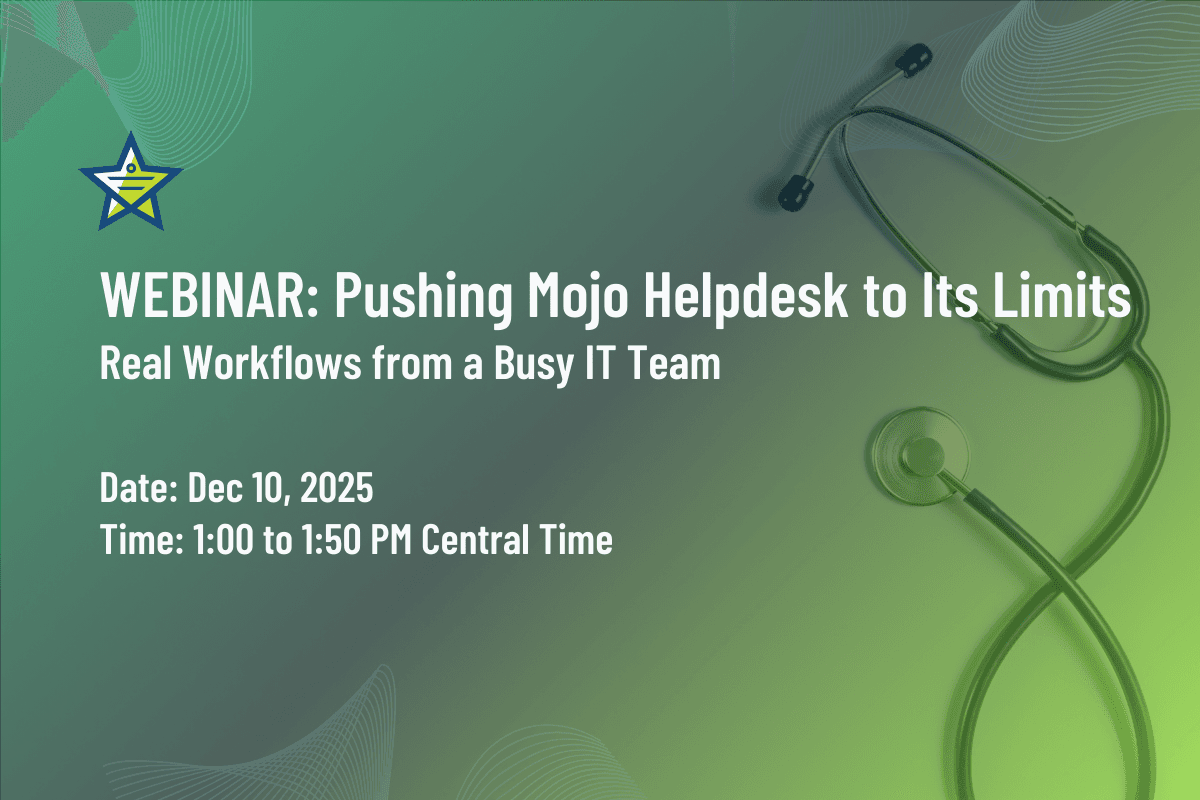 Image illustrating Next-Level Mojo Helpdesk Webinar: Streamline Tickets, User Management, and Assets Like a Pro