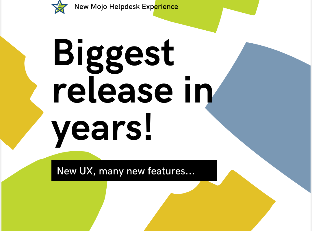 Mojo Helpdesk new experience